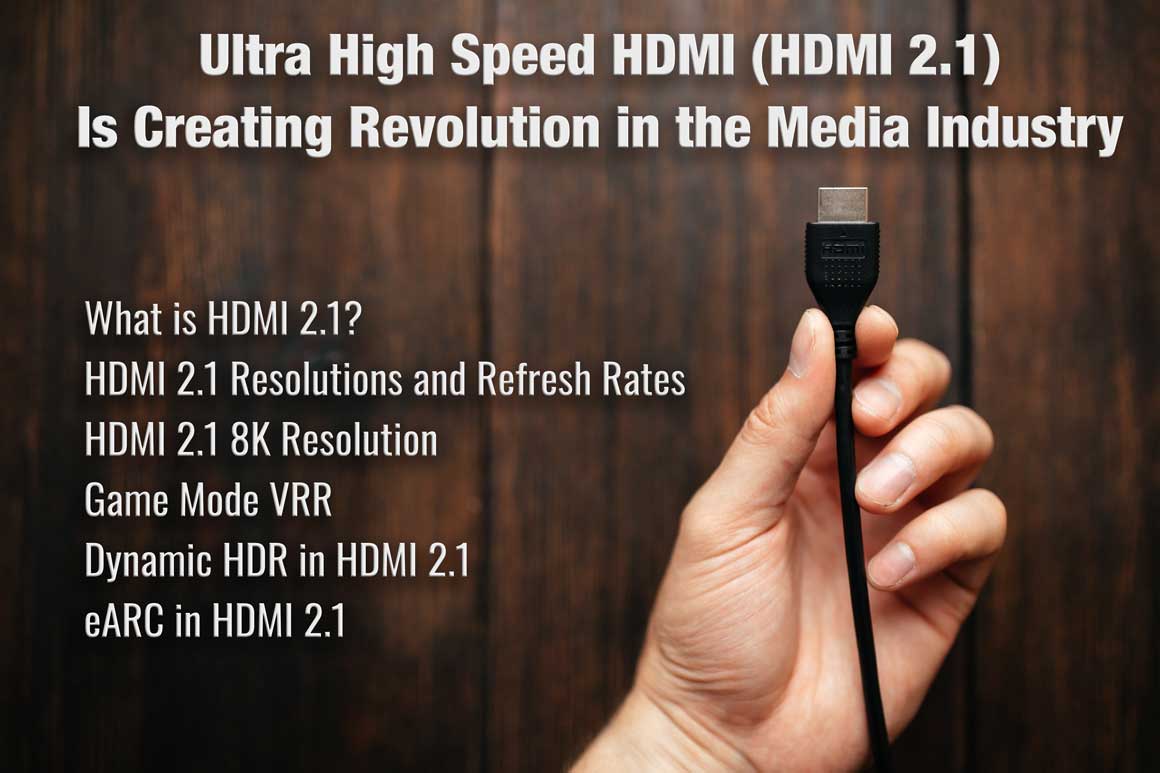 Ultra High Speed ​​HDMI skaber revolution i medieindustrien (HDMI 2.1) - UPTab